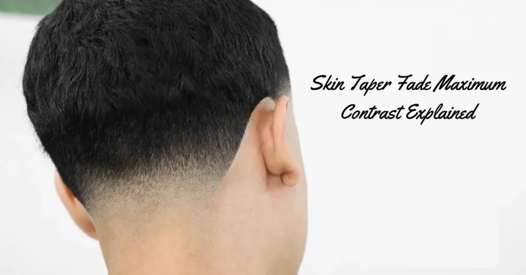 Skin Taper Fade